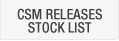 CSM Releases Stock List